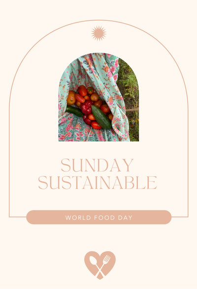 Sunday Sustainable: Local Food Can Save The World #WorldFoodDay